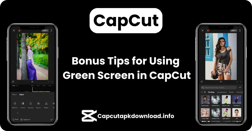 Bonus Tips for Using Green Screen in CapCut