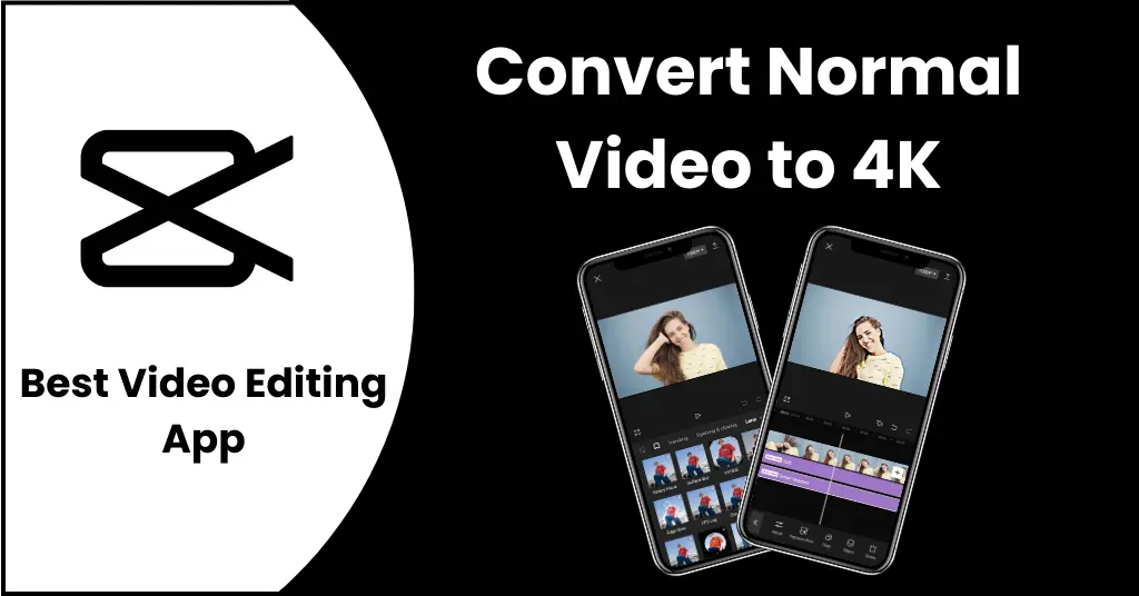 Convert Normal Video to 4K