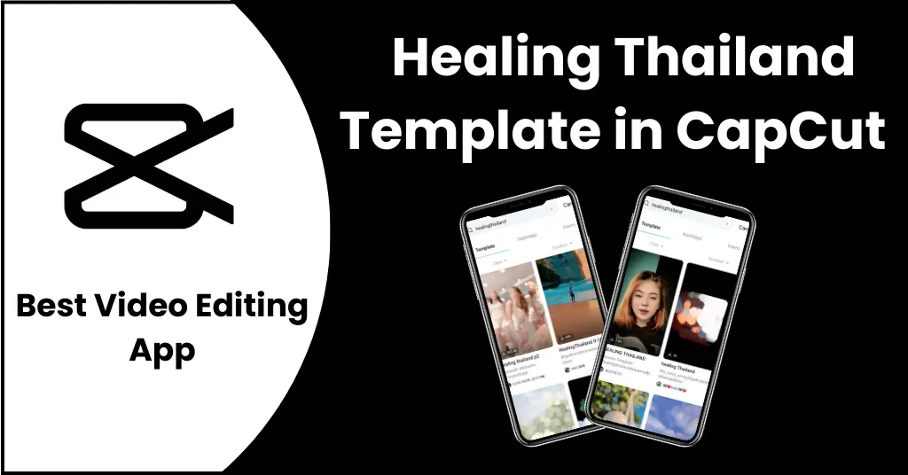 Healing Thailand  CapCut template