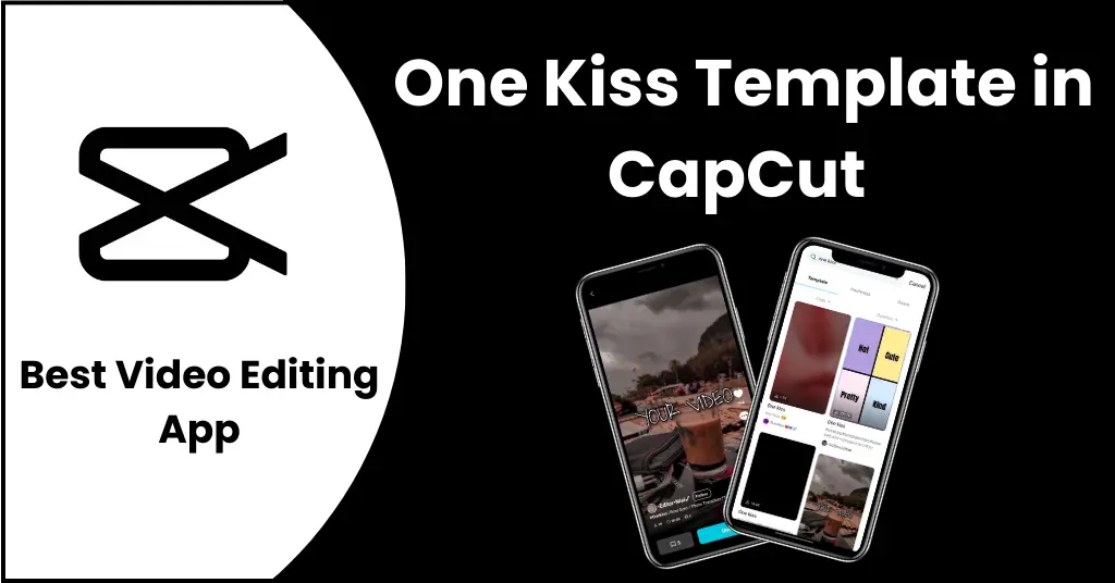 One Kiss CapCut Template