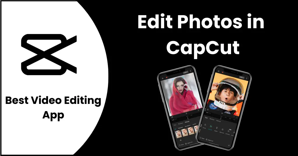edit photos in CapCut