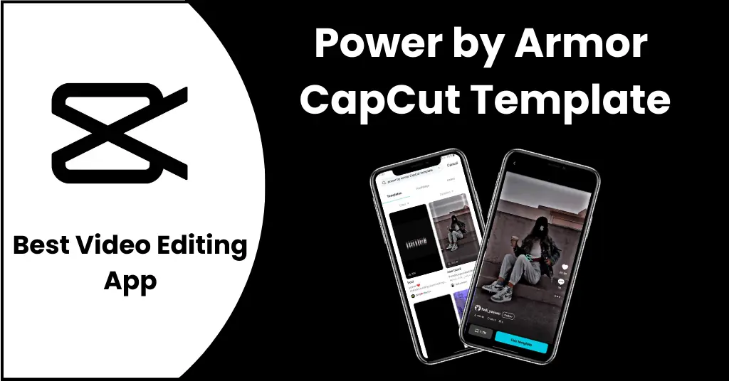 Power by Armor CapCut Template