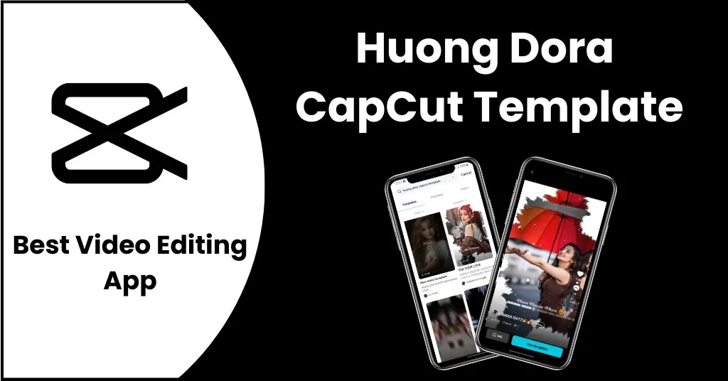 Huong Dora CapCut Template